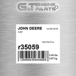 R35059 Cap Fits John Deere (surplus Open Box). Fixed Price $117.28.
