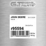R95594 Valve Fits John Deere (surplus Open Box). Fixed Price $464.98.