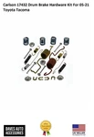 Carlson 17432 Drum Brake Hardware Kit For 05-21 Toyota Tacoma. Fixed Price $53.98.