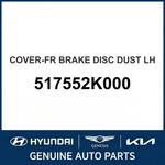 2009-2013 Kia Soul Cover-front Brake Disc Dust Oem New 517552K000. Fixed Price $108.71.