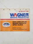 1990 Disc And Drum Brake Wagner Service Guide. Fixed Price $8.95.