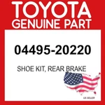 Toyota Genuine 04495-20220 Shoe Kit Rear Brake 0449520220 Oem. Fixed Price $48.41.