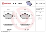 Brembo 61 046 Brake Pad Set, Disc For Citro Renault. Fixed Price $72.34.
