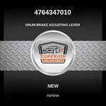 Genuine 2005 Toyota Corolla Drum Brake Adjusting Lever 4764347010. Fixed Price $39.00.