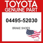 Toyota Genuine 04495-52030 Shoe Kit Rear Brake Oem 0449552030. Fixed Price $57.61.